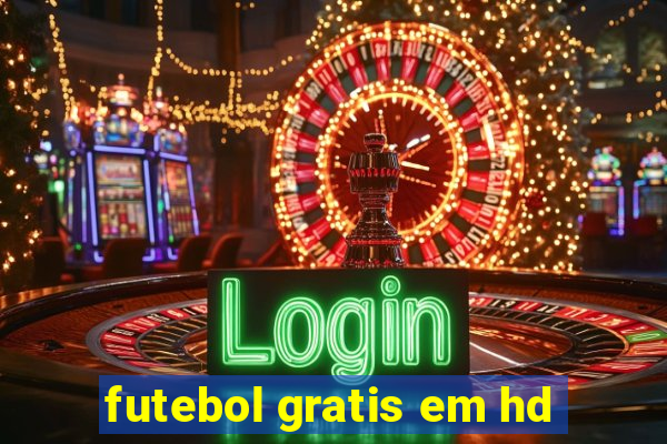 futebol gratis em hd